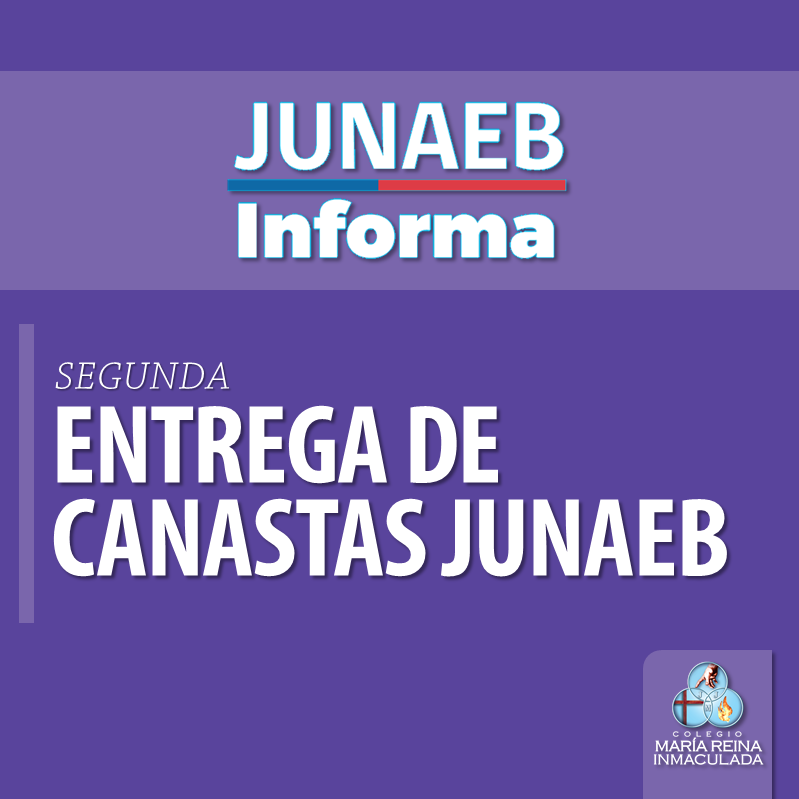 2da ENTREGA DE CANASTAS DE ALIMENTOS JUNAEB