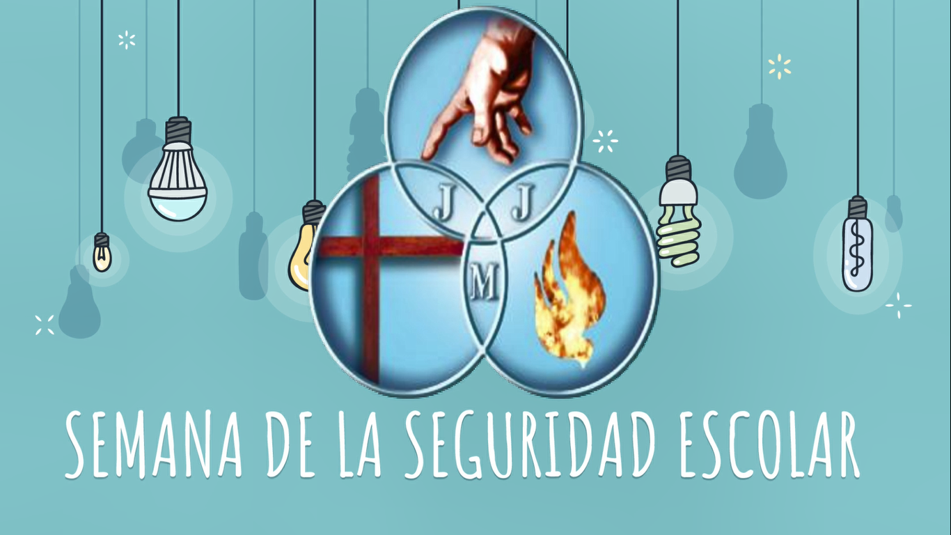 SEMANA DE LA SEGURIDAD ESCOLAR