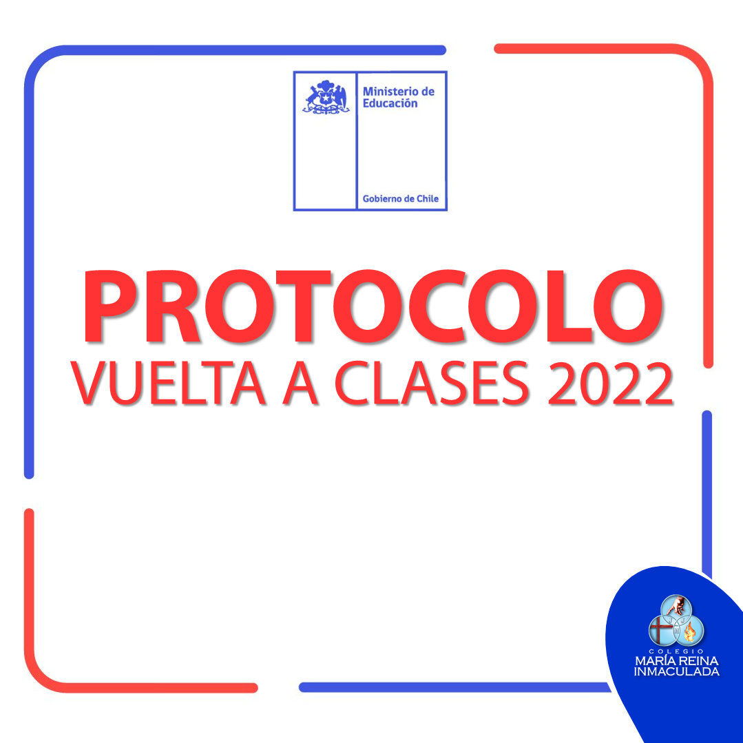 PROTOCOLO VUELTA A CLASES 2022
