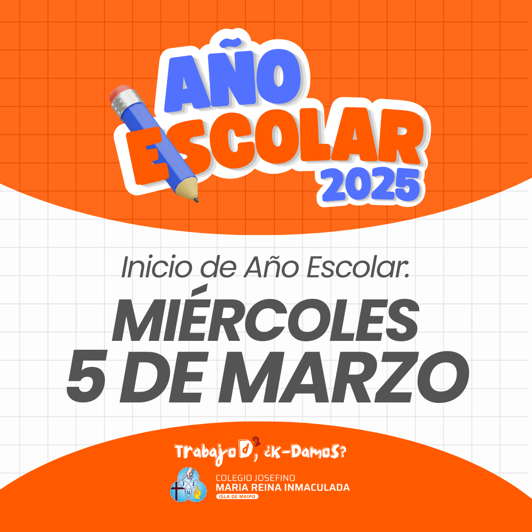 FECHA DE INICIO DEL AÑO ESCOLAR 2025